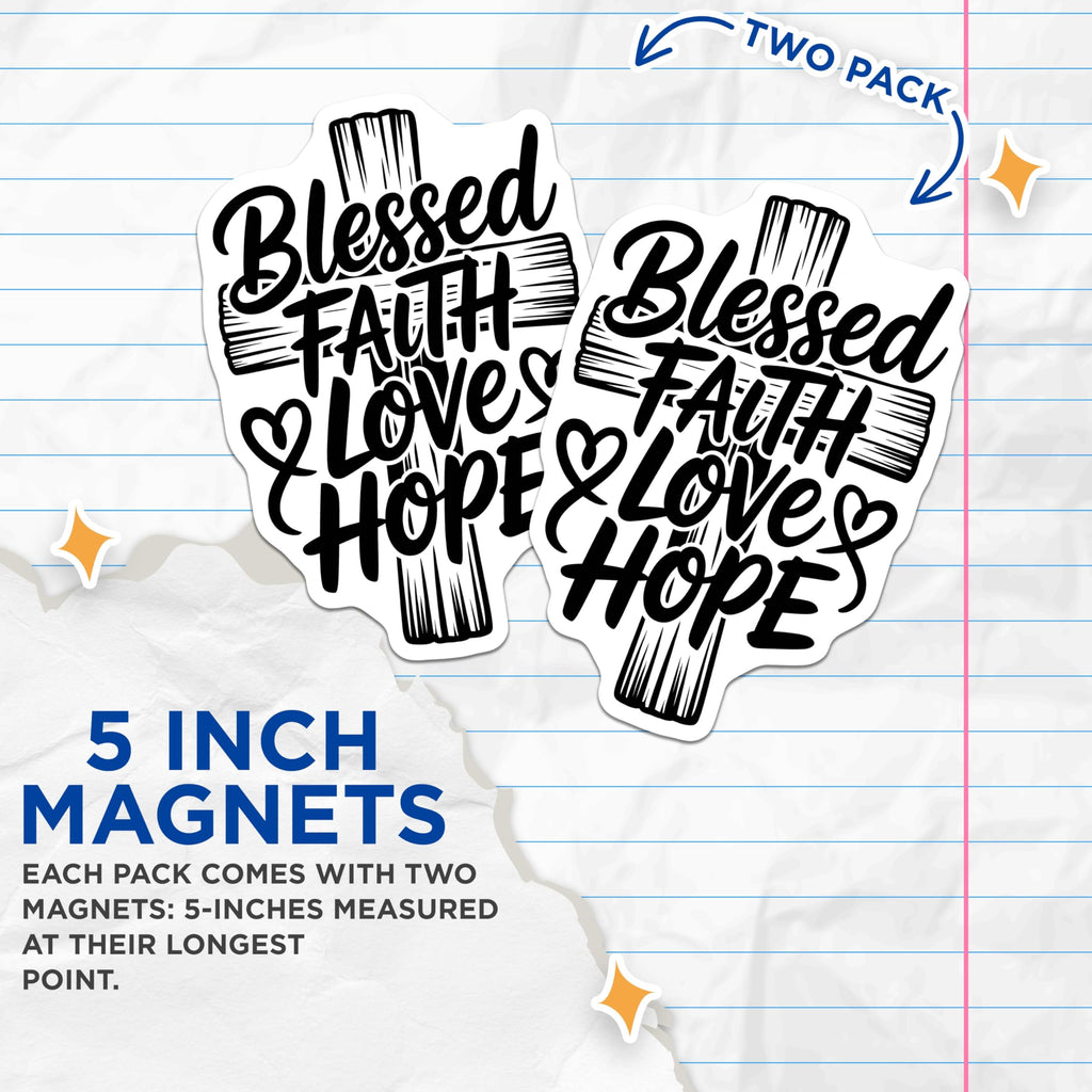 (2 Pack) Blessed Faith Love Hope Magnets - Christian Cross Refrigerator Art - Inspirational Scripture Home Decor - 5 Inches On Longest Side - Thick Durable Magnet - Made in USA - MAG20806