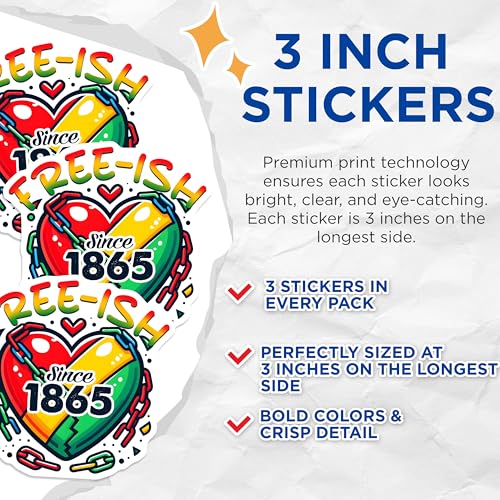 (3 Pack) Free-ish Since 1865 Decals - Juneteenth - Emancipation Day - 3 Inches On Longest Side - Easy Peel & Apply - Made in USA - 3MCS6135