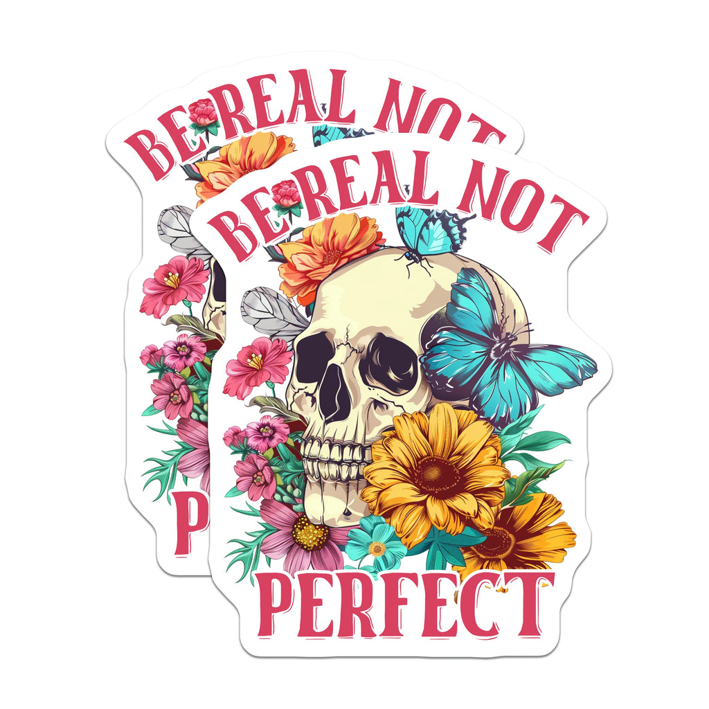 (2 Pack) Be Real Not Magnets - Skull Floral Butterfly Art - Self Love Empowerment Message - Refrigerator Locker Decor - 5 Inches On Longest Side - Thick Durable Magnet - Made in USA - MAG38323