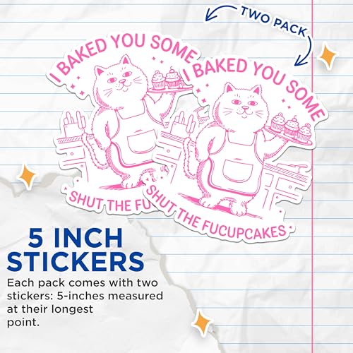 (2 Pack) Baked You Some Shut The F Up Cakes Stickers - Cute Cat Baking - Humorous Baking - 5" On Longest Side - Sticks to Any Smooth Flat Surface - Made in USA - BMCS3025