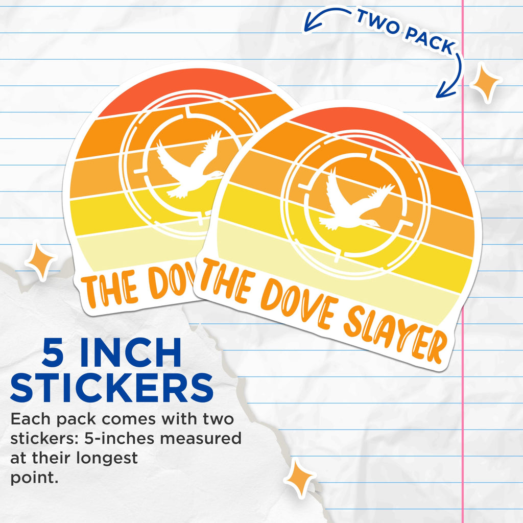 (2 Pack) The Dove Slayer Stickers - Retro Hunting Stickers - Bird Hunter Decal - 5" On Longest Side - Sticks to Smooth Flat Surfaces - Made in USA - BMCS5391