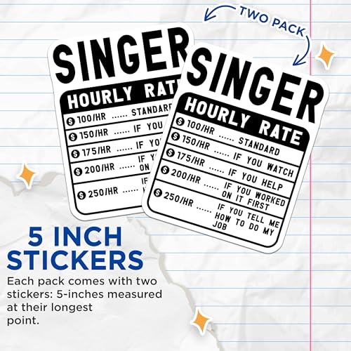 (2 Pack) Singer Hourly Rate Stickers - Funny Singer Stickers - Musician Hourly Rate Stickers - 5" On Longest Side - Sticks to Smooth Flat Surfaces - Made in USA - BMCS5031