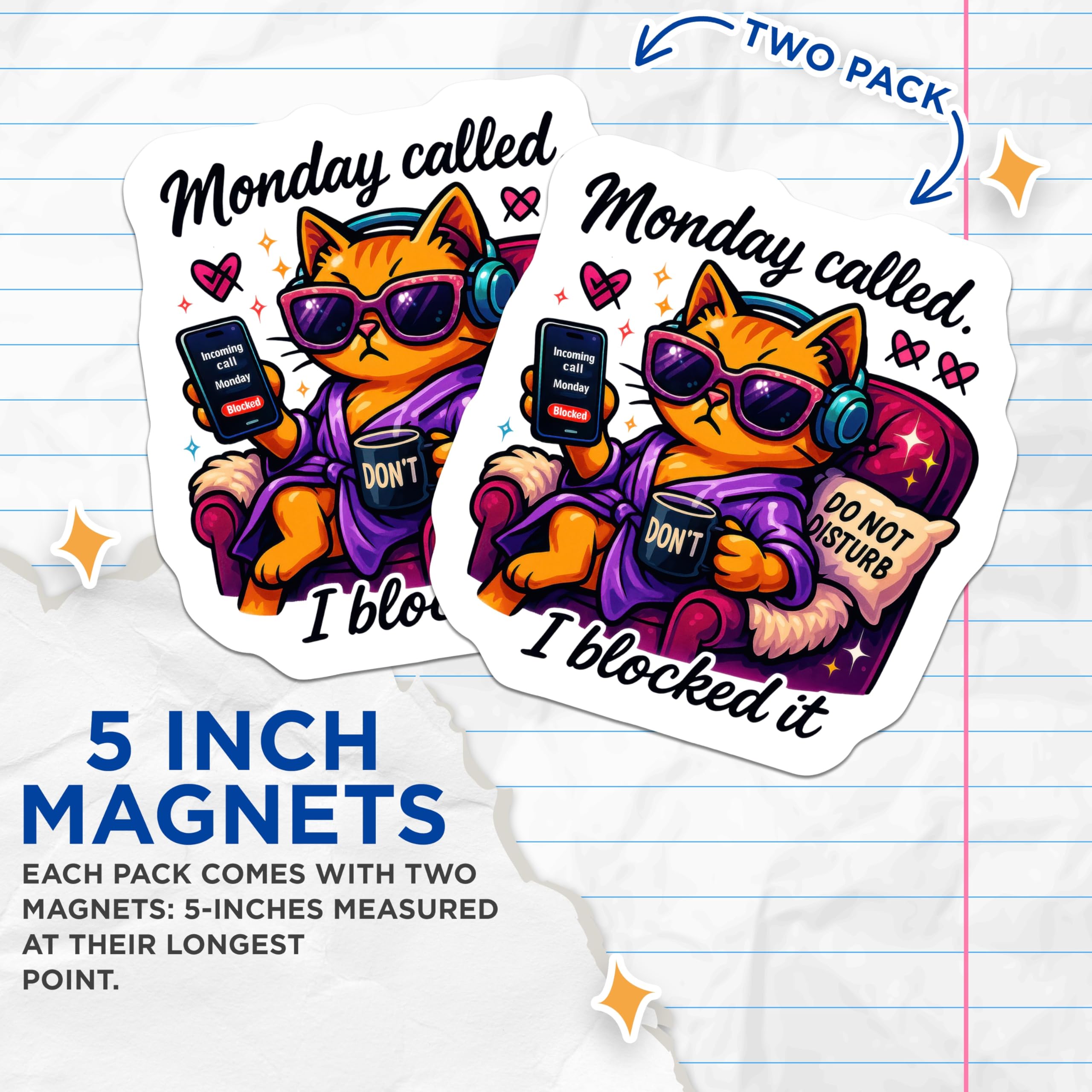 (2 Pack) Monday Called I Blocked It Magnets - Funny Cat Art - Anti Monday Humor Decor - 5 Inches On Longest Side - Thick Durable Magnet - Made in USA - MAG21668