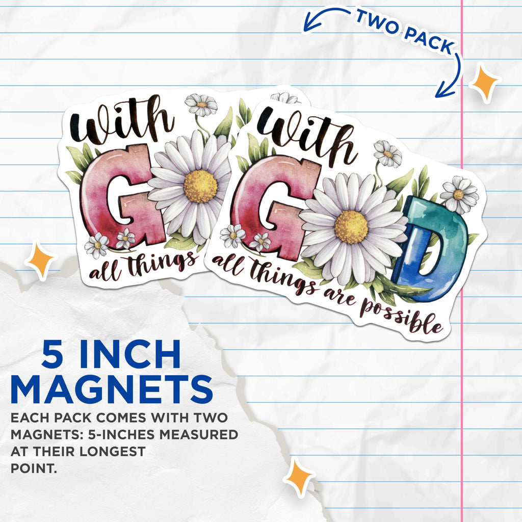 (2 Pack) with God All Things Possible Magnets - Religious Encouragement Decor - Uplifting Faith Accent - 5 Inches On Longest Side - Thick Durable Magnet - Made in USA - MAG25171