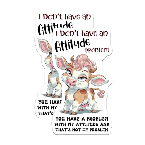(2 Pack) I Don't Have an Attitude Problem Stickers - Cute Cow Decal - Funny Animal Stickers for Laptops - 5" On Longest Side - Sticks to Smooth Flat Surfaces - Made in USA - BMCS9805