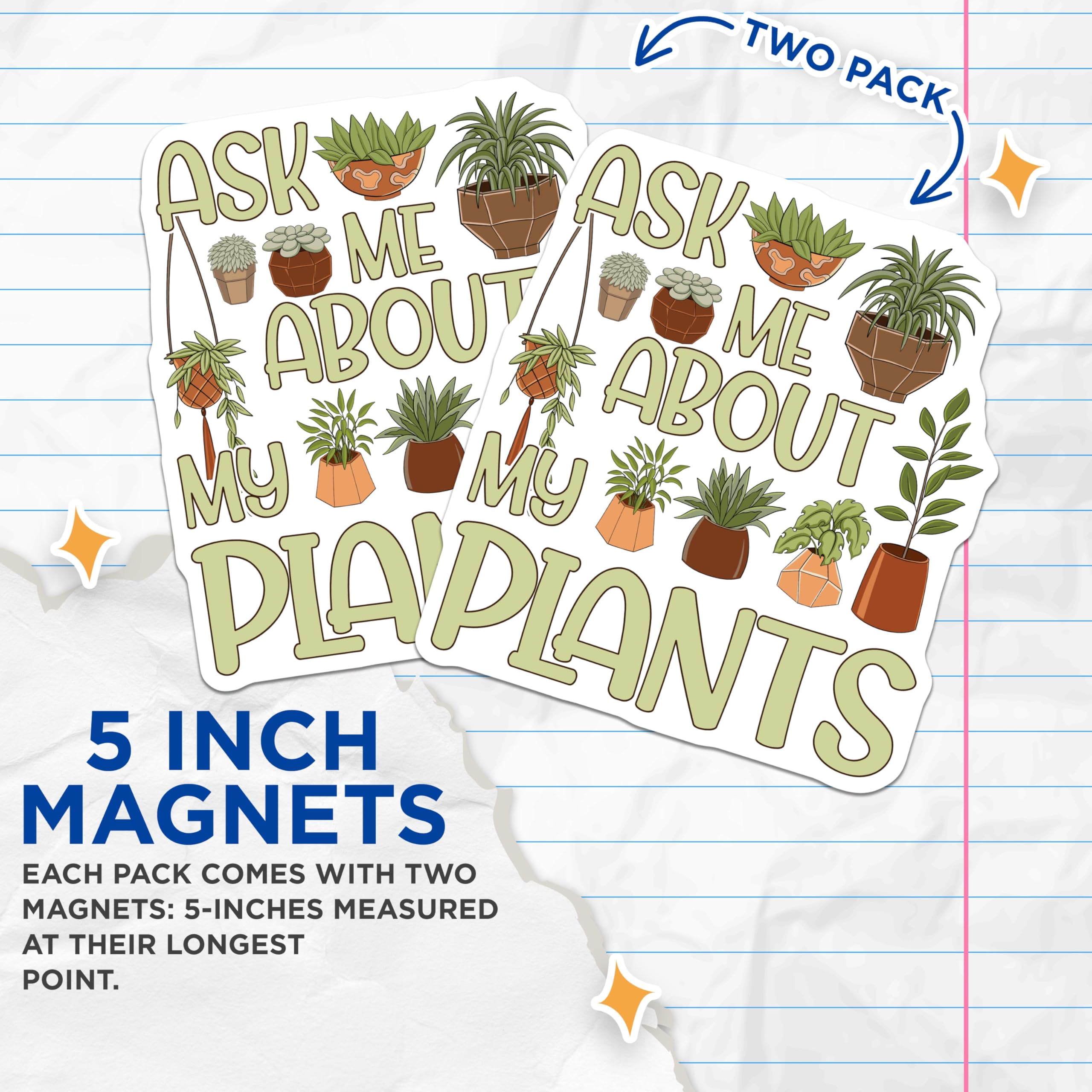 (2 Pack) Ask Me About My Plants Magnets - Plant Lover Decor - Houseplant Enthusiast Gift - 5" On Longest Side - Premium Magnet - for Cars, Refrigerators, Toolboxes, Lockers - Made in USA - MAG18632