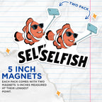 (2 Pack) Funny Fish Pun Magnets - Selfie Magnet - Cute Refrigerator Decor - Clownfish with Selfie Magnet - 5" On Longest Side - for Cars, Fridges, Toolboxes - Made in USA - MAG5597