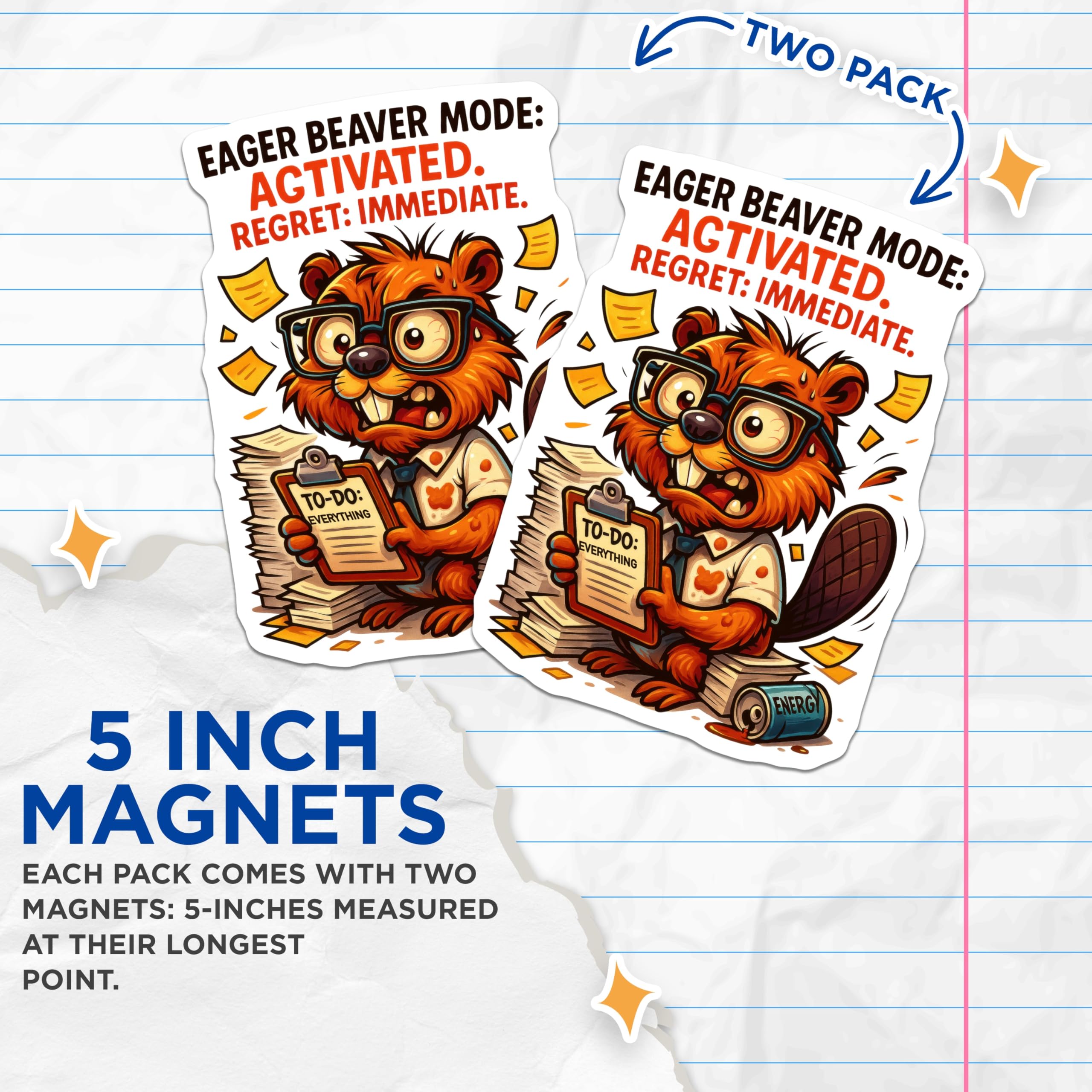 (2 Pack) Eager Beaver Mode Magnets - Funny Work Humor - Overwhelmed Animal Office Decor - to Do List Fun - 5 Inches On Longest Side - Thick Durable Magnet - Made in USA - MAG21891