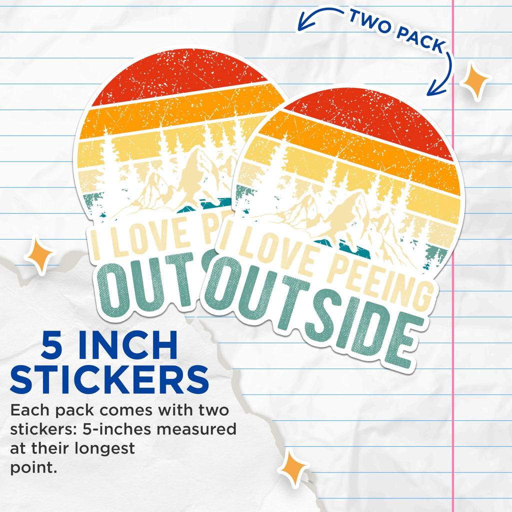 (2 Packs) I Love Peeing Outside Stickers - Nature Outdoorsman Hiking Hiker Decals - 5 Inches On Longest Side - Premium Vinyl Decal - Sticks to Any Smooth Flat Surface - Made in USA - BMCS2381