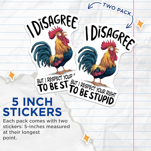 (2 Pack) I Disagree Stickers - Funny Quote Stickers - Humorous Rooster Stickers - 5" On Longest Side - Sticks to Smooth Flat Surfaces - Made in USA - BMCS4545
