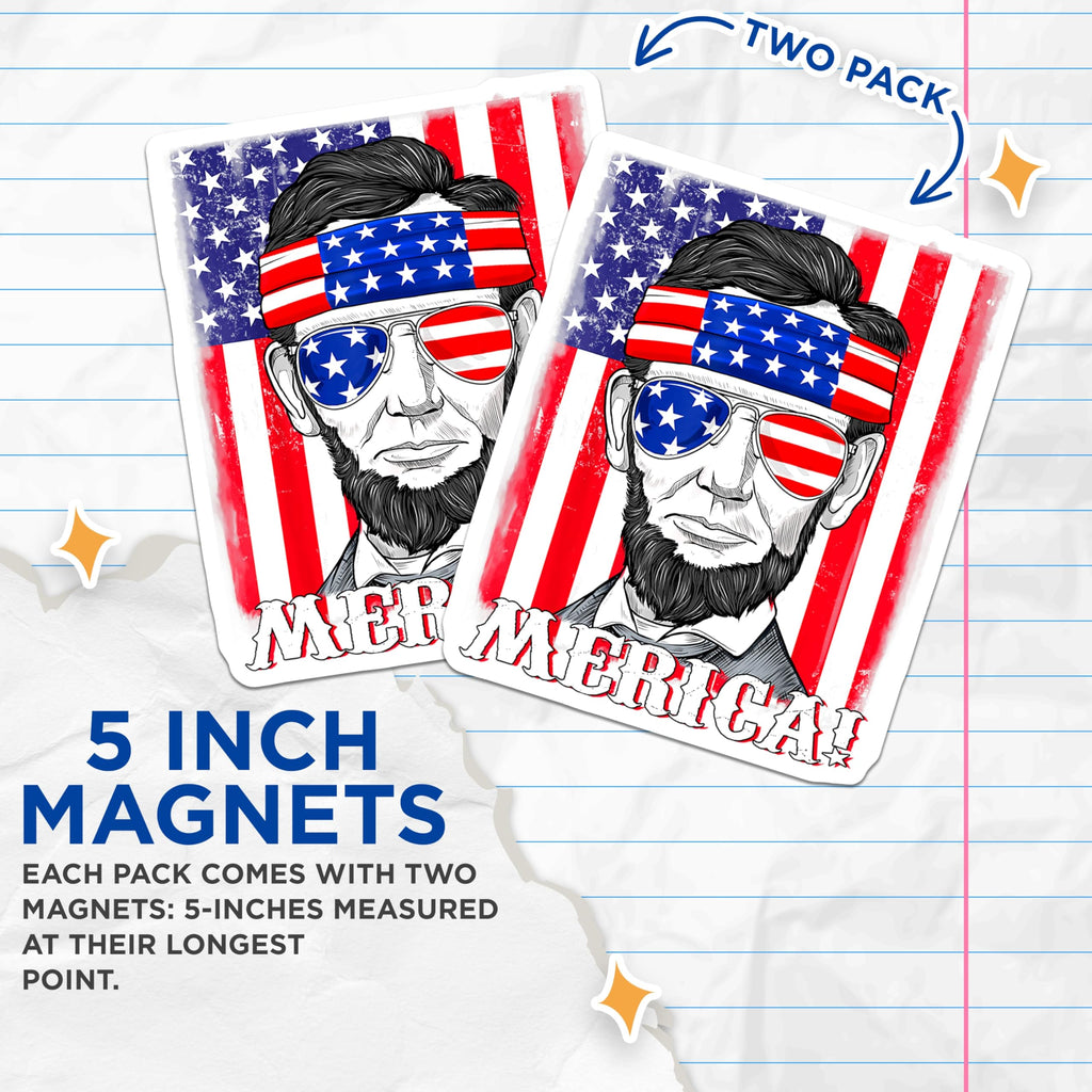 (2 Pack) Abe Lincoln Magnets - Patriotic American Flag Decor - Funny Merica President Souvenir for Fridge - 5 Inches On Longest Side - Thick Durable Magnet - Made in USA - MAG25293