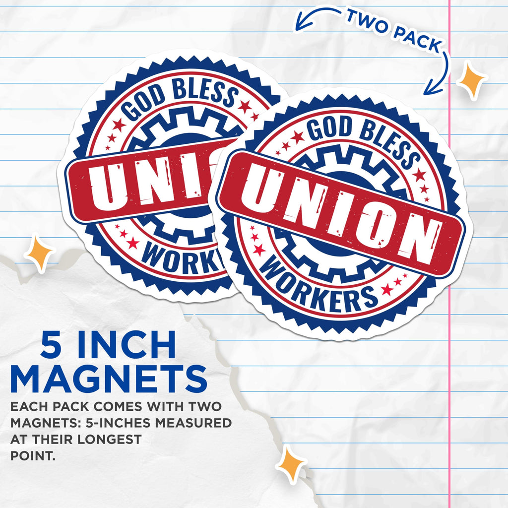 (2 Pack) Union Workers Magnets - Labor Day Decor - God Bless Union - Pro Union - 5" On Longest Side - Premium Magnet - for Cars, Refrigerators, Toolboxes, Lockers - Made in USA - MAG17784