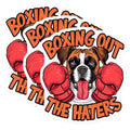(3 Pack) Boxer Dog Decals - Boxing Out Haters - Funny Laptop Decals - 3 Inches On Longest Side - Easy Peel & Apply - Made in USA - 3MCS7293