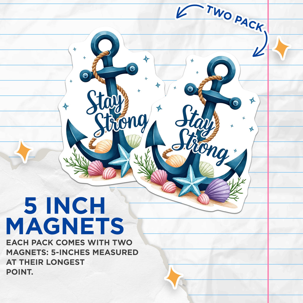 (2 Pack) Stay Strong Anchor Magnets - Inspirational Nautical Decor - Ocean Theme Hope Art - Coastal Beach Lover - Refrigerator Locker - 5" - Durable Magnet - Made in USA - MAG37630