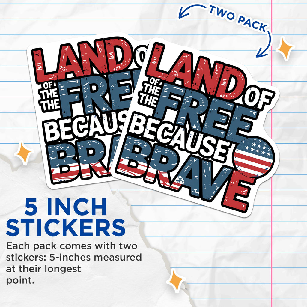 (2 Pack) Land of The Free Because of The Brave Stickers - Patriotic American Flag - Inspirational Military - 5" On Longest Side - Sticks to Smooth Flat Surfaces - Made in USA - BMCS3887