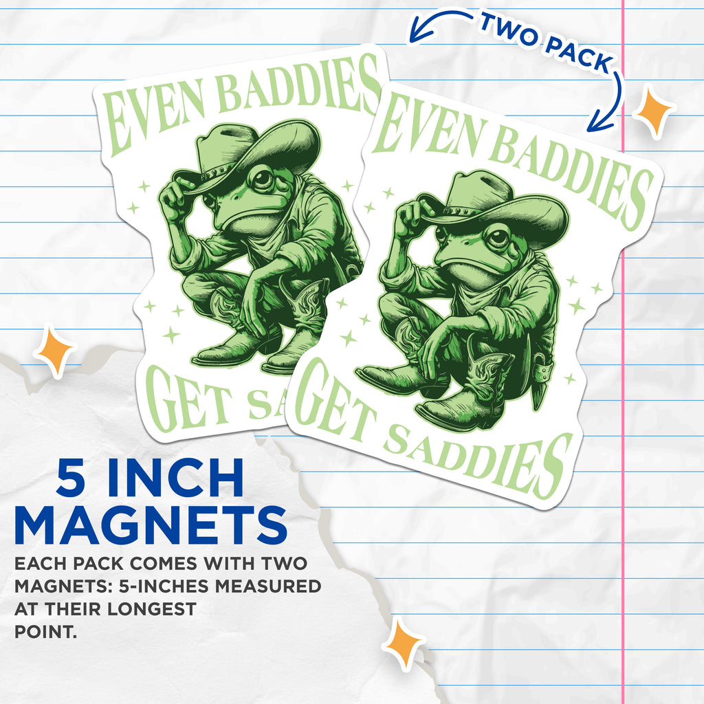 (2 Pack) Baddie Frog Magnets - Even Baddies Get Saddies - Cowboy Toad Fridge Decor - 5 Inches On Longest Side - Thick Durable Magnet - Made in USA - MAG39749
