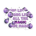 (2 Pack) Long Live All The Magic We Made Stickers - Inspirational Quote - Disco Ball Design - 5" On Longest Side - Sticks to Smooth Flat Surfaces - Made in USA - BMCS8064