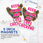 (2 Pack) Keep Calm and Love Chickens Magnets - Chicken Lover Decor - Farmhouse Kitchen Magnets - 5" On Longest Side - for Cars, Fridges, Toolboxes - Made in USA - MAG5641