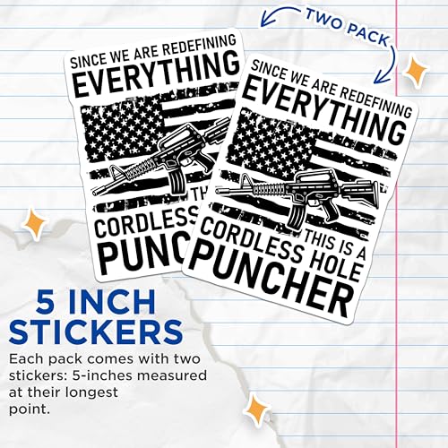 (2 Pack) Cordless Hole Puncher Stickers - Funny Military Meme - Patriotic Rifle Decal for Veterans - 5" On Longest Side - Sticks to Smooth Flat Surfaces - Made in USA - BMCS5829