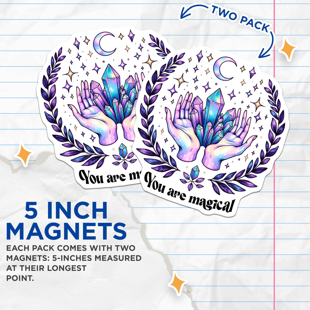 (2 Pack) You are Magical Magnets - Crystal Hands Design - Inspirational Decor - Positive Vibes - Motivational Message - 5" On Longest Side - for Cars, Fridges, Toolboxes - Made in USA - MAG8054