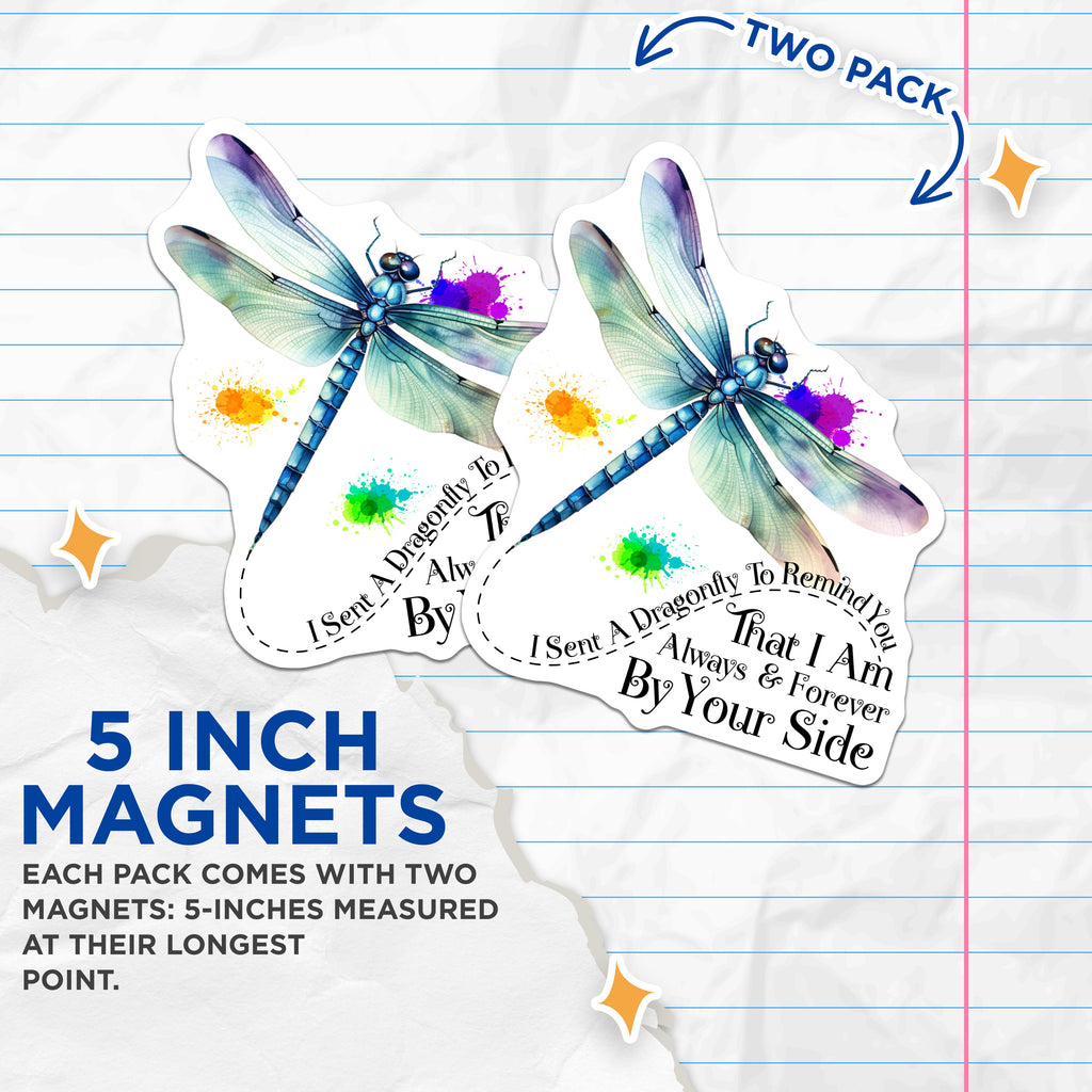 (2 Pack) Dragonfly Remembrance Magnets - Always By Your Side Quote - Sympathy Memorial Thinking of You Comfort - 5 Inches On Longest Side - Thick Durable Magnet - Made in USA - MAG36762