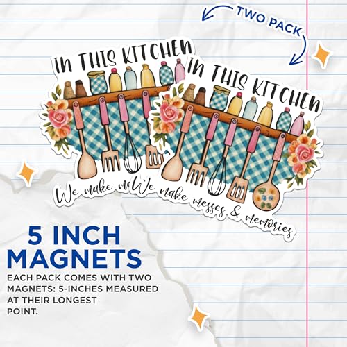 (2 Pack) Kitchen Magnet - Messes and Memories Magnet - Cute Kitchen Quotes Magnets- 5" On Longest Side - for Fridges, Toolboxes, Cars - Made in USA - MAG2983