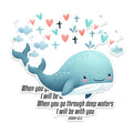 (2 Pack) Whale Scripture Magnets - Inspirational Whale Art Magnets - Isaiah 43:2 Quotes Magnets- 5" On Longest Side - for Fridges, Toolboxes, Cars - Made in USA - MAG2837