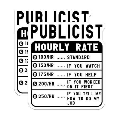 (2 Pack) Publicist Hourly Rate Stickers - Freelance Publicist Supplies - Novelty Work Rate Stickers - 5" On Longest Side - Sticks to Smooth Flat Surfaces - Made in USA - BMCS5020