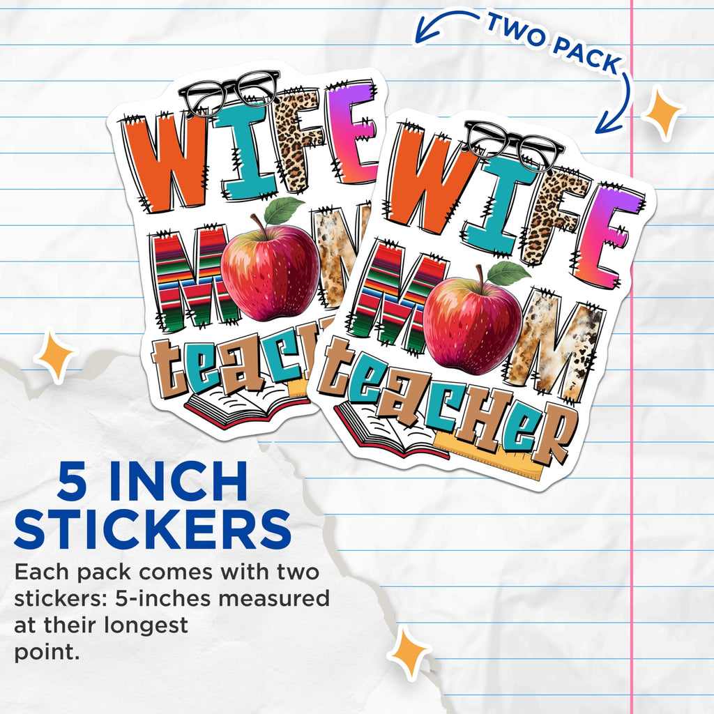 (2 Pack) Wife Mom Teacher Stickers - Fun Teacher Quotes - Inspirational Teacher Appreciation - 5" On Longest Side - Sticks to Smooth Flat Surfaces - Made in USA - BMCS8473