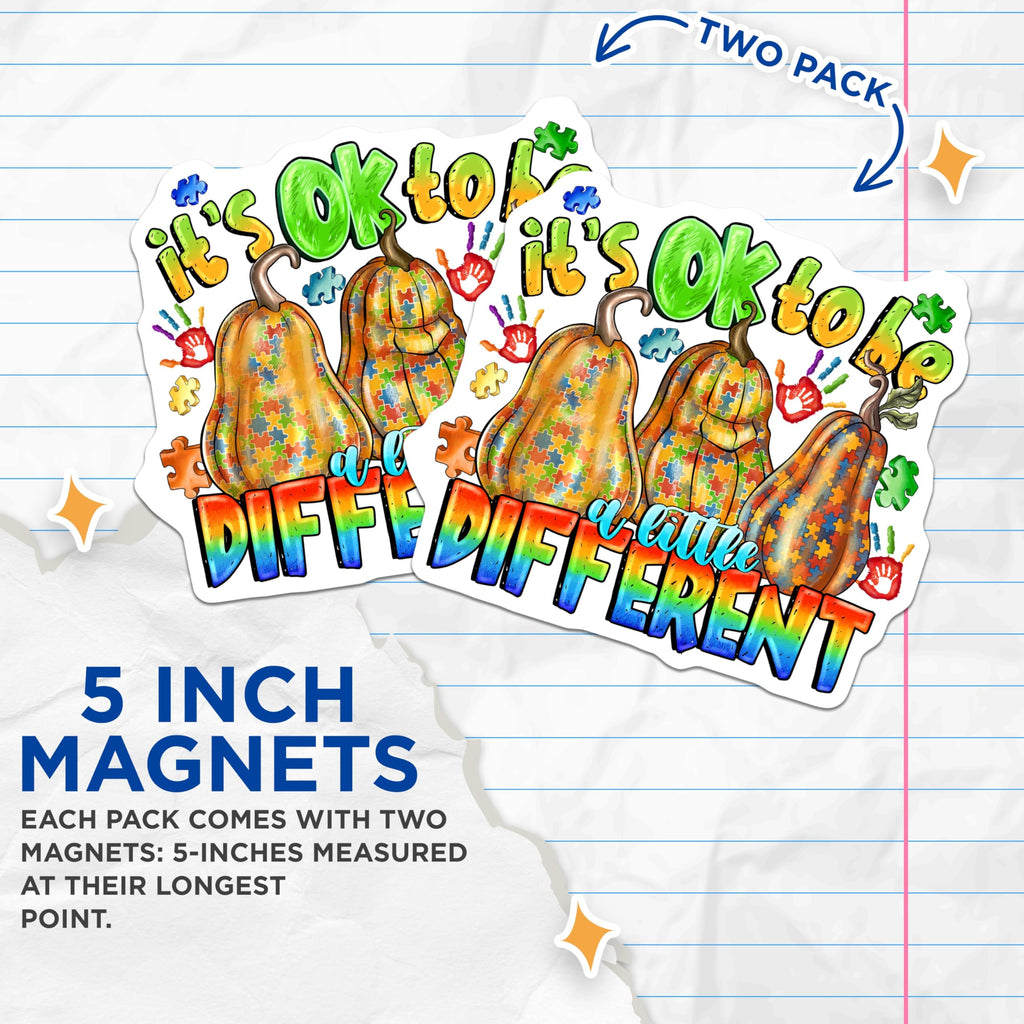 (2 Pack) Autism Awareness Magnets - Neurodiversity Acceptance - Fall Pumpkin Decor - It's OK to Be Different - 5 Inches On Longest Side - Thick Durable Magnet - Made in USA - MAG28871