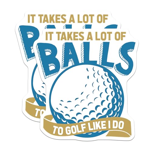(2 Pack) Golf Funny Quote Magnets - It Takes A Lot of Balls Magnet - Golf Lover - Golf Enthusiast Magnets - 5" On Longest Side - for Cars, Fridges, Toolboxes - Made in USA - MAG3680