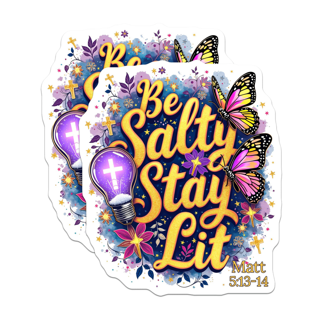 (2 Pack) Be Salty Stay Lit Stickers - Christian Motivational - Inspirational Quote - Butterfly Floral - 5" On Longest Side - Sticks to Smooth Flat Surfaces - Made in USA - BMCS9868