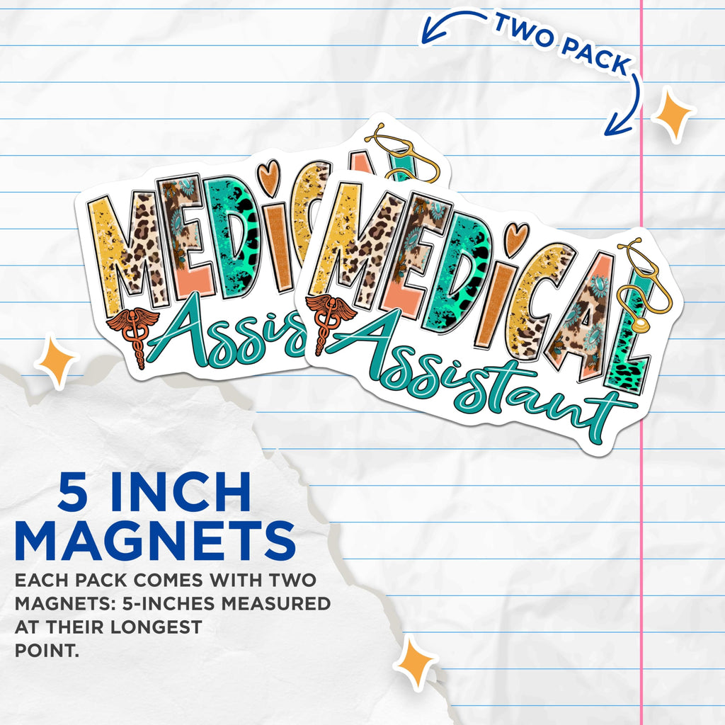(2 Pack) Medical Assistant Magnets - MA Appreciation - Medical Staff Office Decor - 5" On Longest Side - Premium Magnet - for Cars, Refrigerators, Toolboxes, Lockers - Made in USA - MAG18115