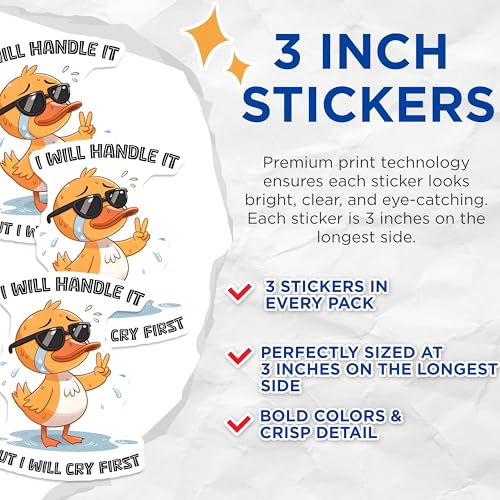 (3 Pack) Funny Duck Decals - I Will Handle It - Crying Duck - Laptop Decal - 3 Inches On Longest Side - Easy Peel & Apply - Made in USA - 3MCS2089