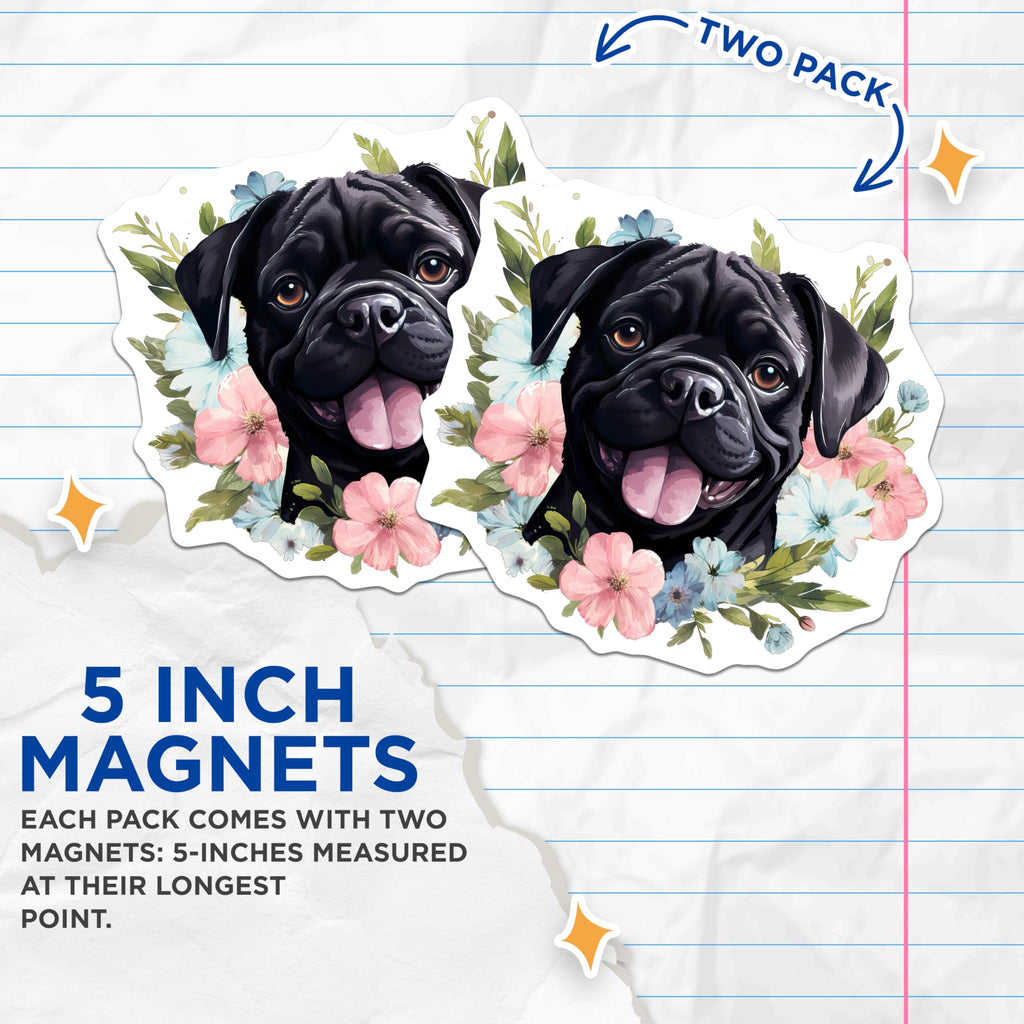 (2 Pack) Black Pug Dog Magnets - Floral Pug Decor - Cute Dog Mom Pet Lover Magnets - 5 Inches On Longest Side - Thick Durable Magnet - Made in USA - MAG29059