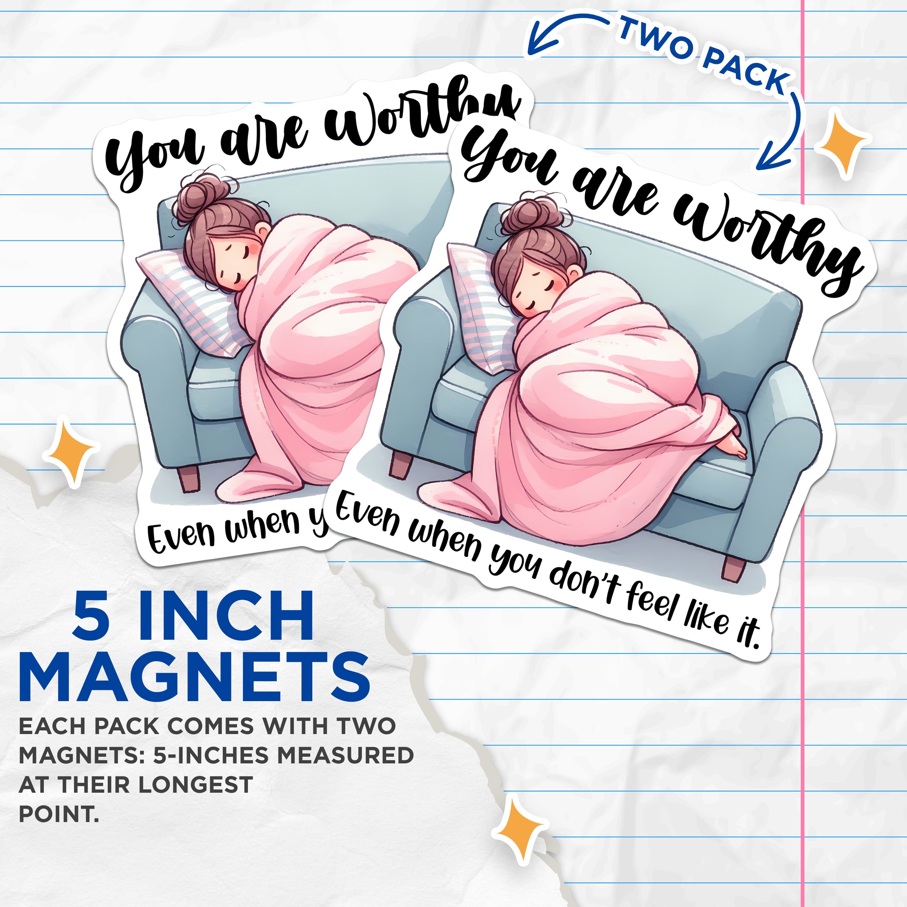 (2 Pack) You are Worthy Magnets - Self Care Reminder - Mental Health Support - Cozy Vibe Decor - Encouragement for Friend - 5 Inches On Longest Side - Thick Durable Magnet - Made in USA - MAG37812