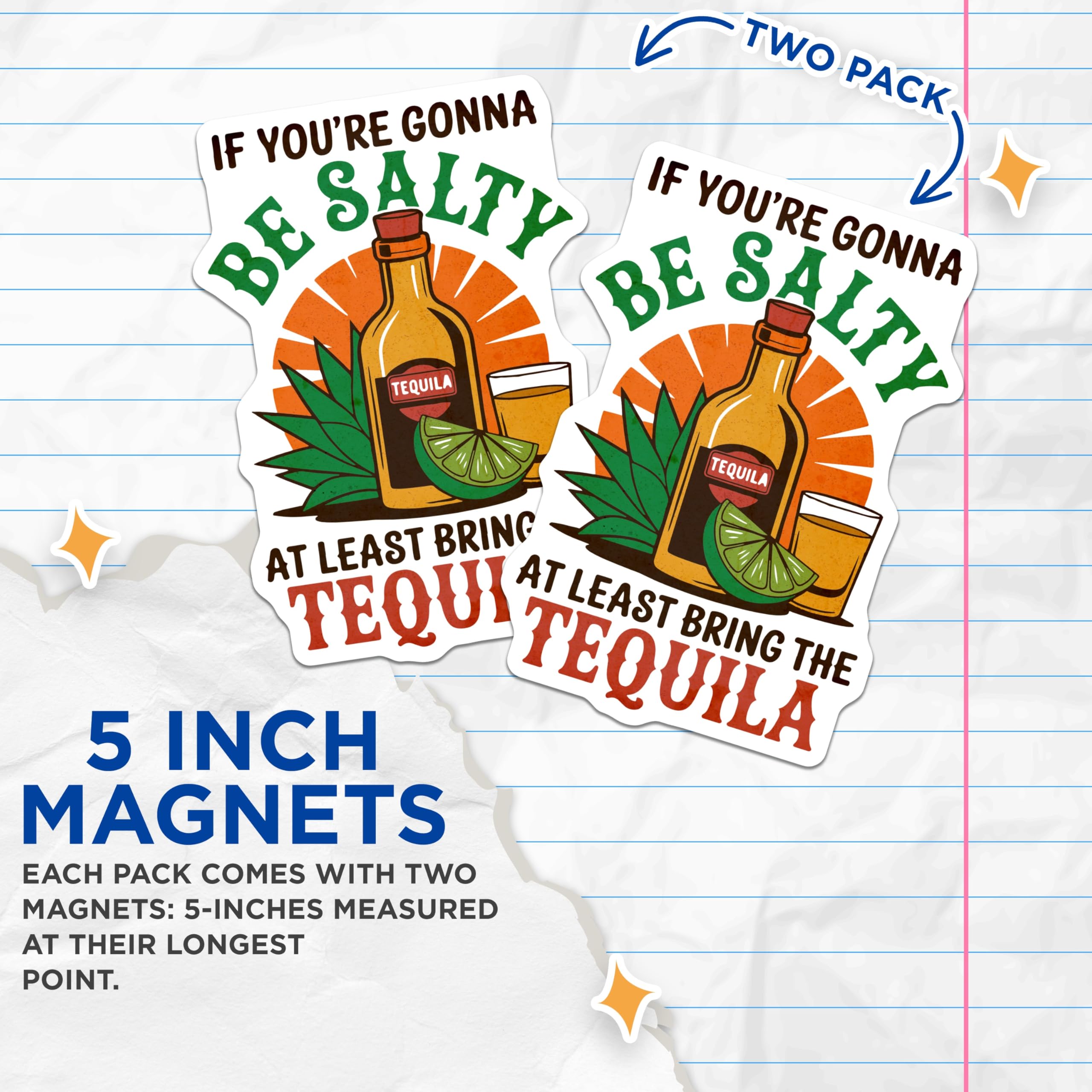 (2 Pack) Tequila Salty Magnets - Funny Drinking Phrase - Kitchen Bar Decor - 5" On Longest Side - Premium Magnet - for Cars, Refrigerators, Toolboxes, Lockers - Made in USA - MAG15842