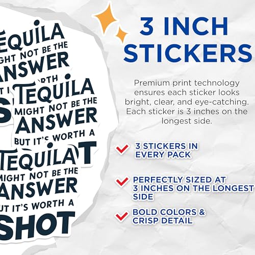 (3 Pack) Tequila Answer Decals - Funny Drinking Quote - Laptop Decal - 3 Inches On Longest Side - Easy Peel & Apply - Made in USA - 3MCS4358
