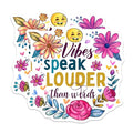 (2 Pack) Vibes Speak Louder Than Words Magnets - Inspirational Quotes - Floral Pattern - 5" On Longest Side - for Cars, Fridges, Toolboxes - Made in USA - MAG4330