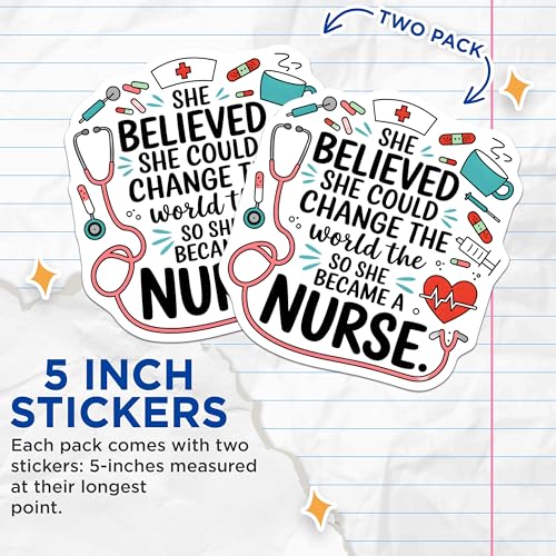 (2 Pack) She Believed She Could Change The World Stickers - Nurse Inspirational Quote - Motivational Healthcare Sticker - 5" On Longest Side - Sticks to Smooth Flat Surfaces - Made in USA - BMCS6699