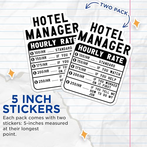 (2 Pack) Hotel Manager Hourly Rate Stickers - Funny Job Stickers - Workplace Humor Sticker Decals - 5" On Longest Side - Sticks to Smooth Flat Surfaces - Made in USA - BMCS4979