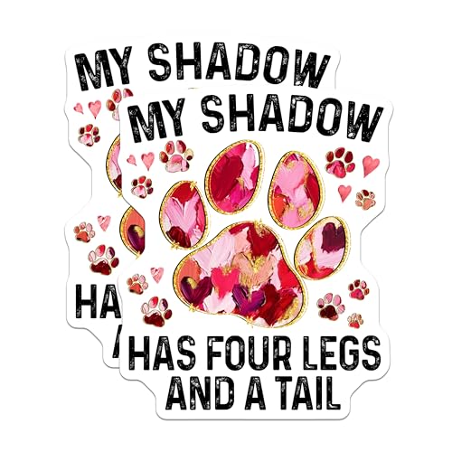(2 Pack) My Shadow Has Four Legs and A Tail Stickers - Paw Print Stickers - Dog Lover Decal - 5" On Longest Side - Sticks to Smooth Flat Surfaces - Made in USA - BMCS5886
