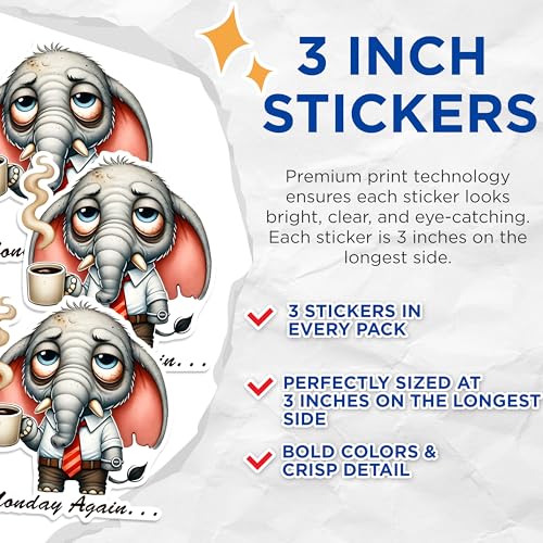 (3 Pack) Monday Again Elephant Decals - Funny Animal Decal - Coffee Laptop Decals - 3 Inches On Longest Side - Easy Peel & Apply - Made in USA - 3MCS1588