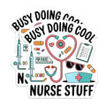 (2 Pack) Busy Doing Cool Nurse Stuff Stickers - Funny Nurse Quotes - Medical Decorations - Cute Nursing Icons - 5" On Longest Side - Sticks to Smooth Flat Surfaces - Made in USA - BMCS6402