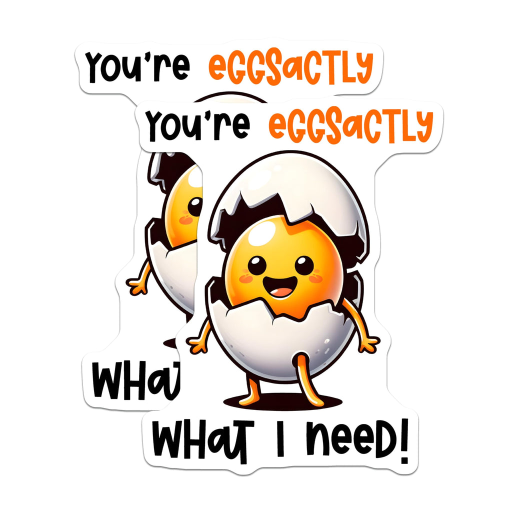 (2 Pack) You're Eggsactly What I Need Stickers - 5" On Longest Side - Sticks to Smooth Flat Surfaces - Made in USA - BMCS8778 - BMCS8778