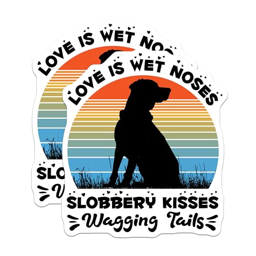 (2 Pack) Love is Wet Noses Stickers - Slobbery Kisses Stickers - Wagging Tails Stickers - 5" On Longest Side - Sticks to Smooth Flat Surfaces - Made in USA - BMCS4131
