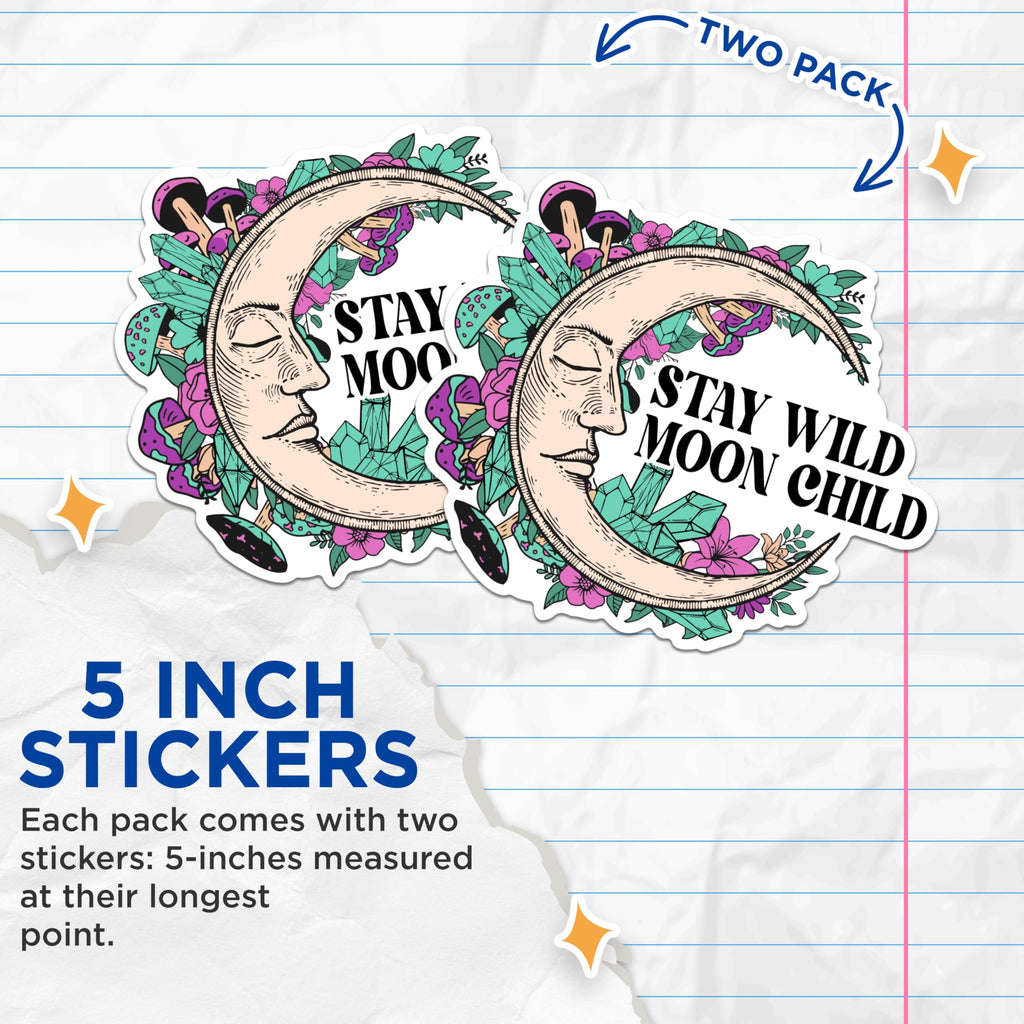 (2 Packs) Stay Wild Moon Child Stickers - Mystical Magical Spiritual Decals - 5 Inches On Longest Side - Premium Vinyl Decal - Sticks to Any Smooth Flat Surface - Made in USA - BMCS2524