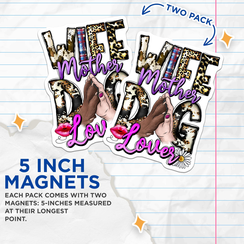 (2 Pack) Dog Mom Magnets - Wife Mother Lover - Animal Print Decor - 5 Inches On Longest Side - Thick Durable Magnet - Made in USA - MAG28562