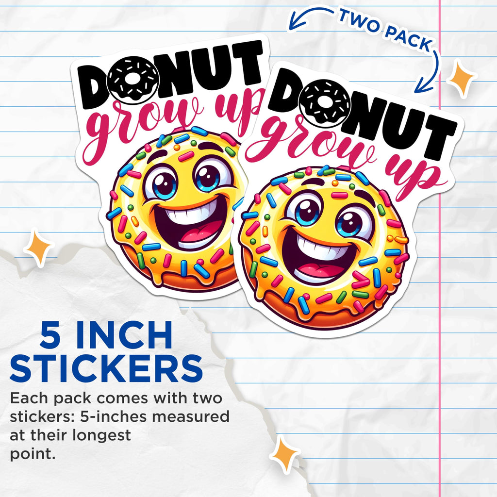 (2 Pack) Donut Grow Up Stickers - Cute Doughnut Sticker Set - 5" On Longest Side - Sticks to Smooth Flat Surfaces - Made in USA - BMCS8797 - BMCS8797