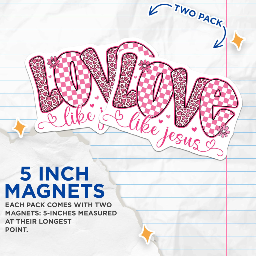 (2 Pack) Love Like Jesus Magnets - Christian Faith Decor - Pink Aesthetic Art - 5 Inches On Longest Side - Thick Durable Magnet - Made in USA - MAG30990